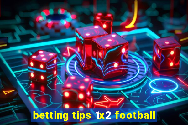 betting tips 1x2 football